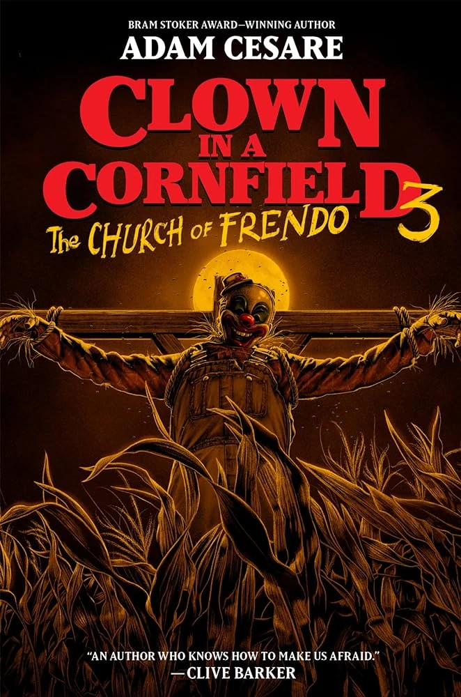 Cover des Romans "Clown in a Cornfield 3: The Church of Frendo". Darauf zu sehen ist eine gekreuzigte Vogelscheuche mit Clownsmaske.